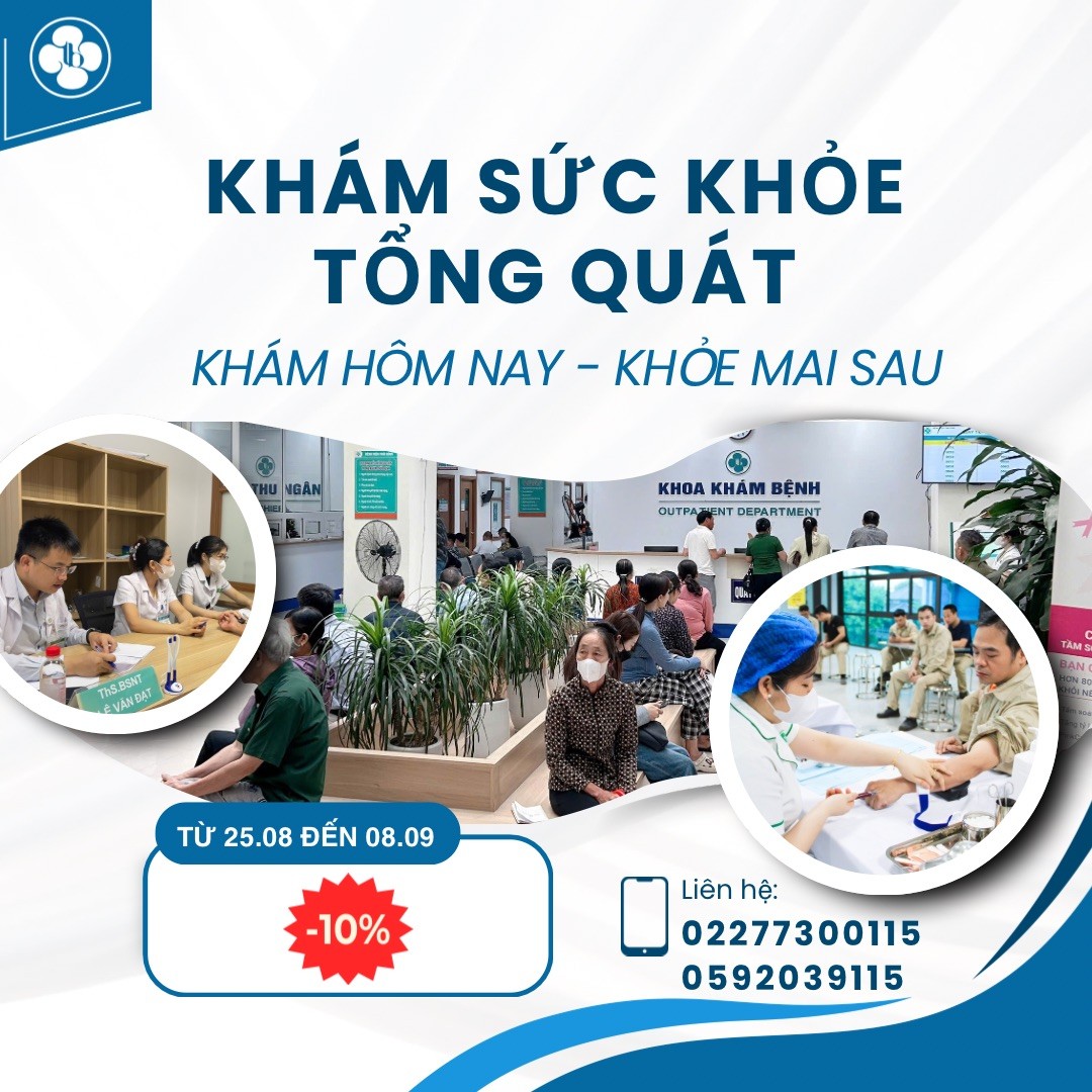 KHÁM SỨC KHOẺ TỔNG QUÁT ĐỊNH KỲ - CHÌA KHOÁ BẢO VỆ SỨC KHOẺ LÂU DÀI